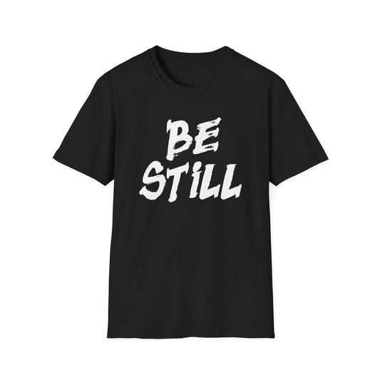 Be Still Tee