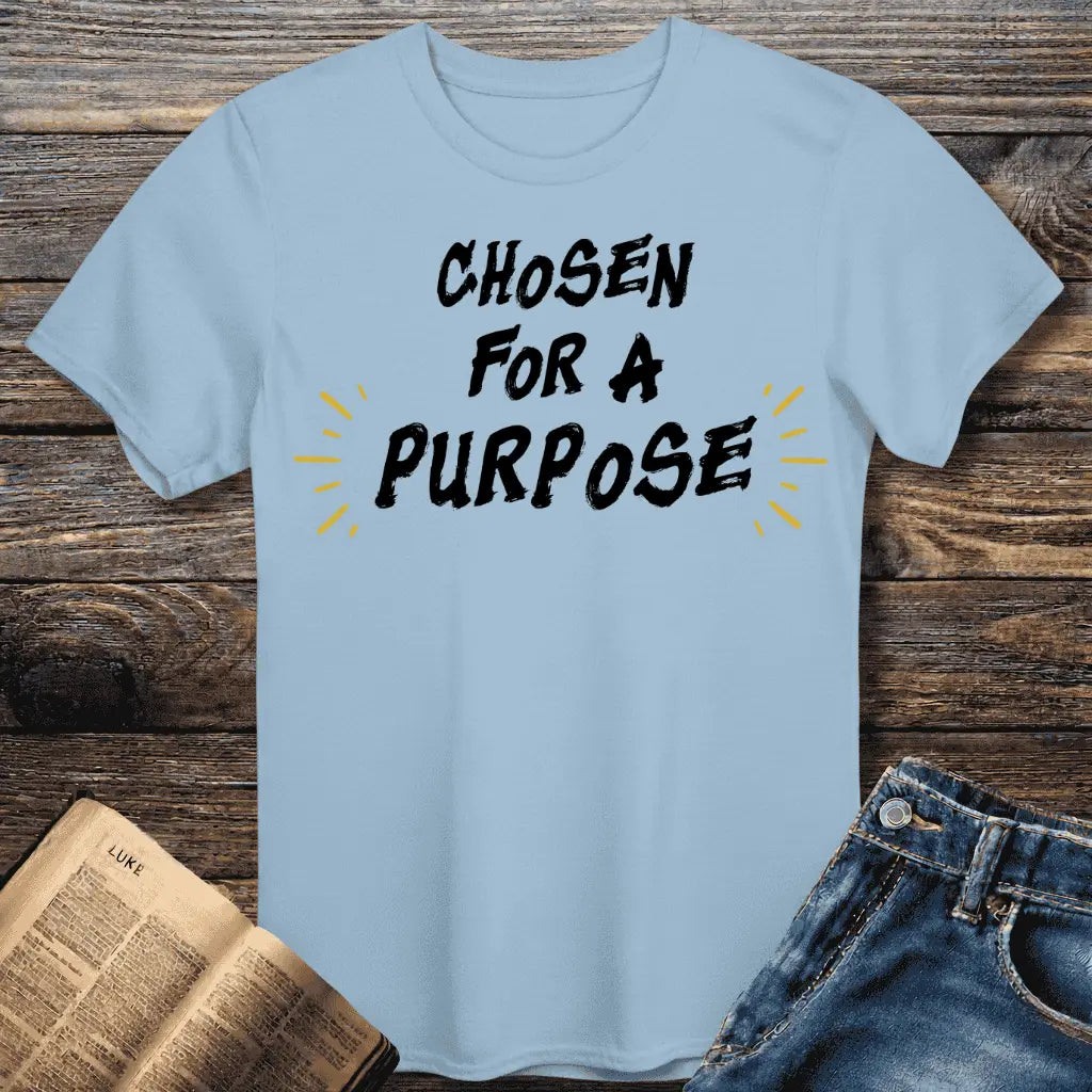 Chosen Purpose Tee