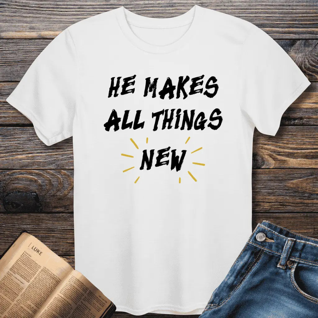 He Makes New Tee