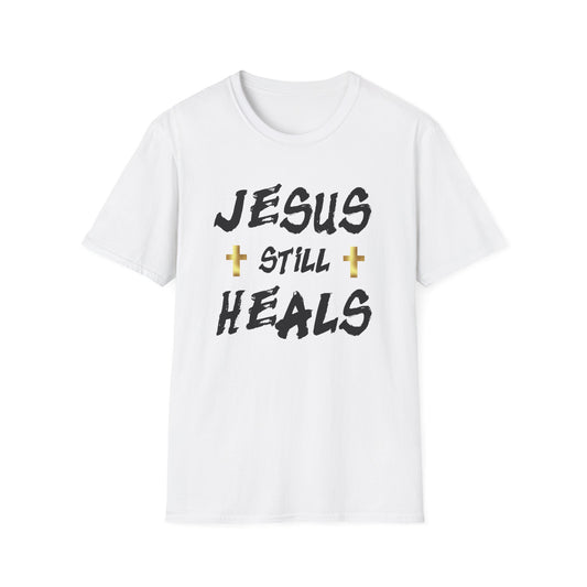 Jesus Still Heals Tee