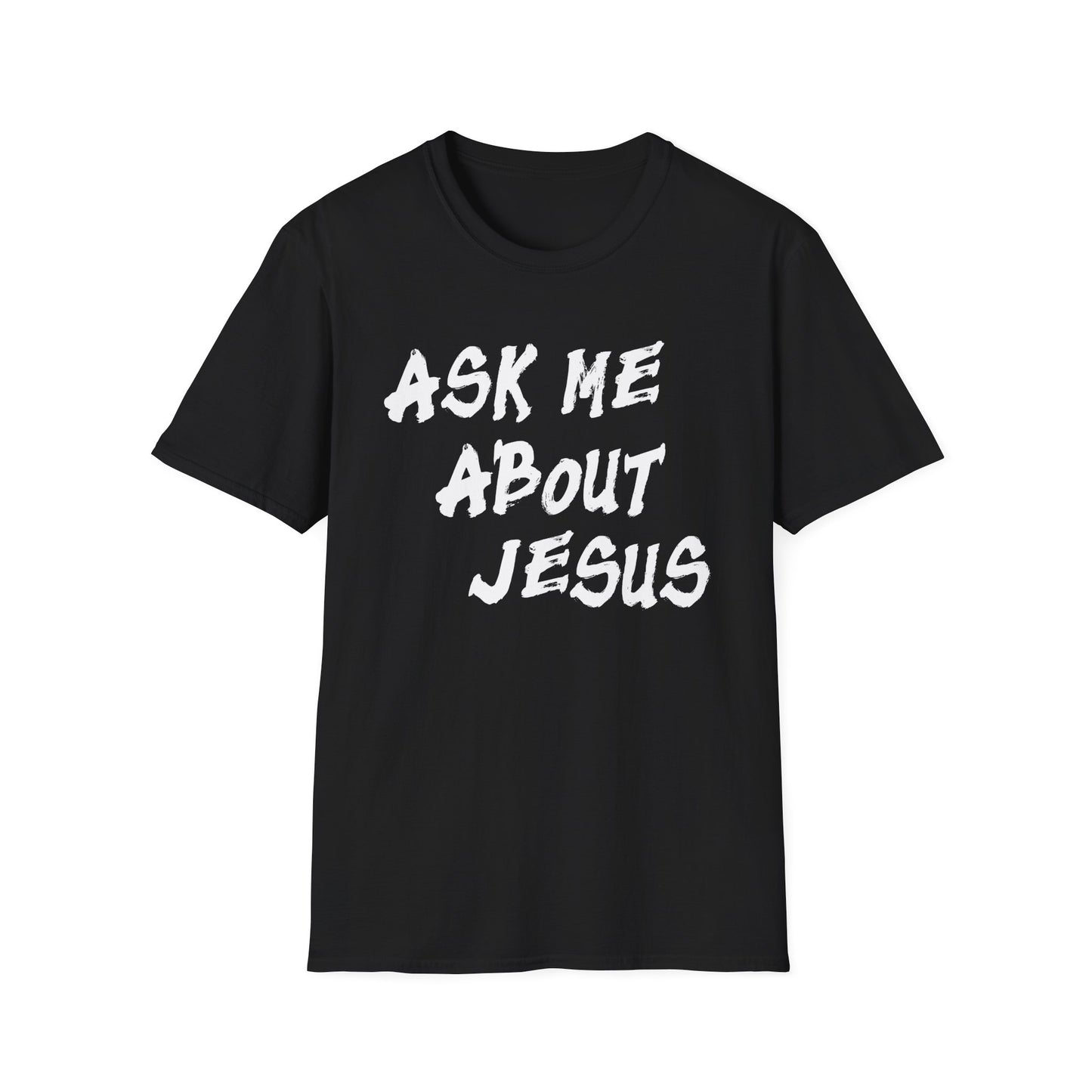 Ask Me About Jesus Tee
