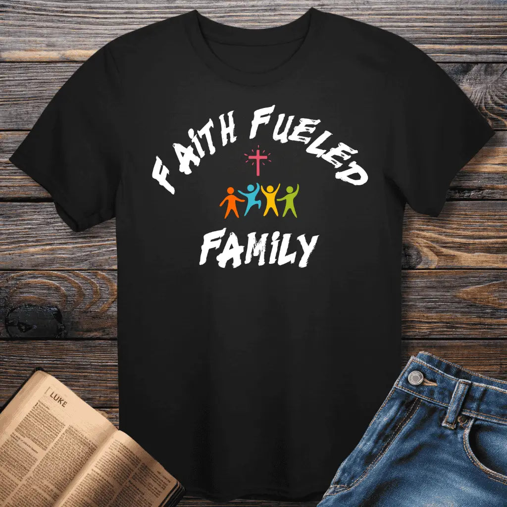Faith Fueled Famliy Tee