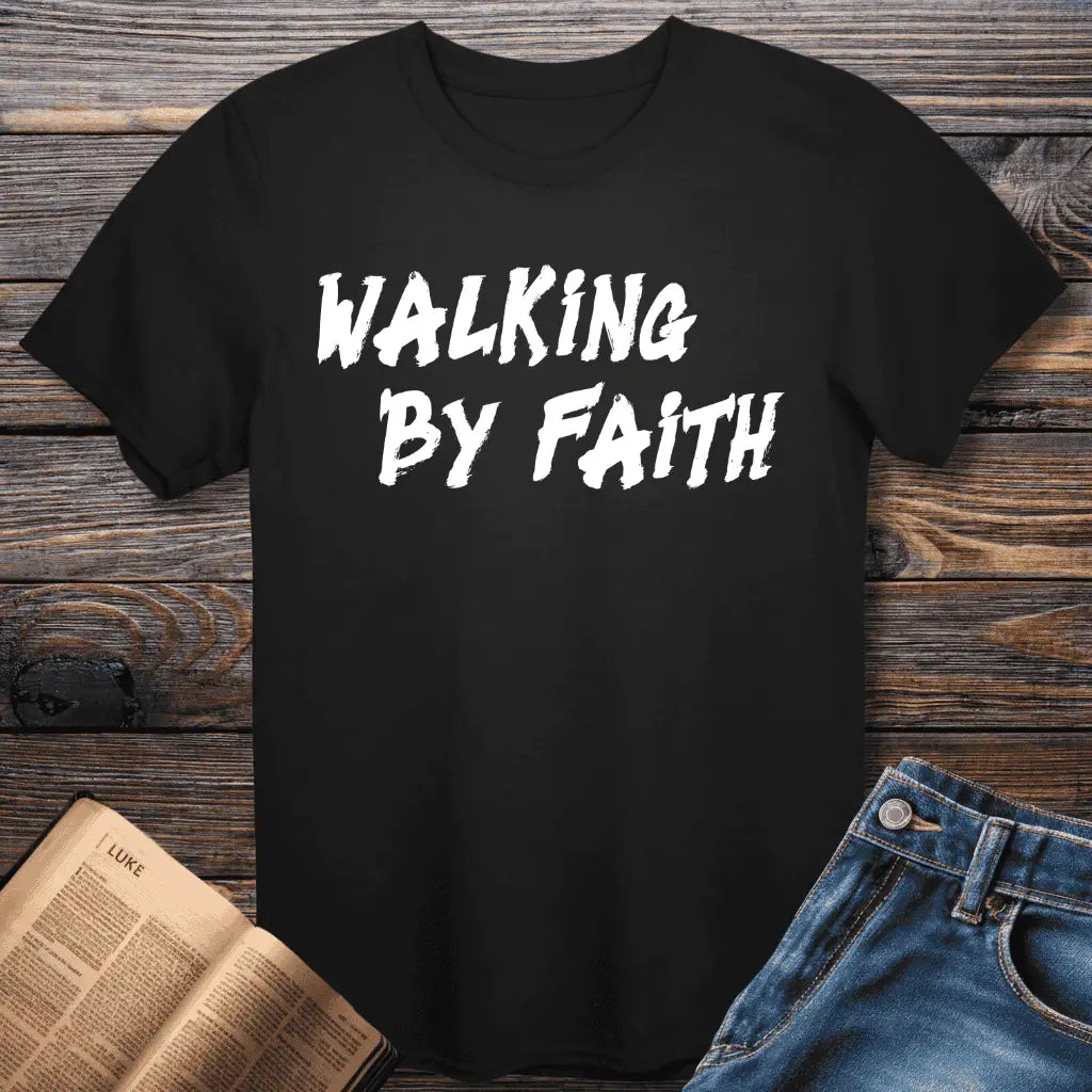 Walking by Faith Tee