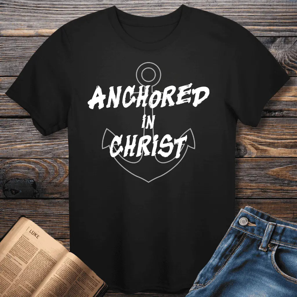 Anchored in Christ Tee