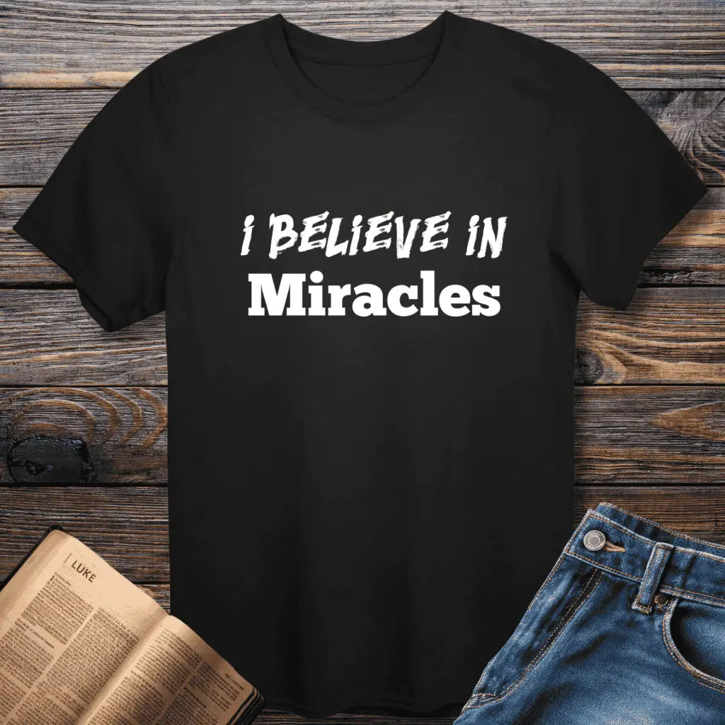 Believe in Miracles Tee