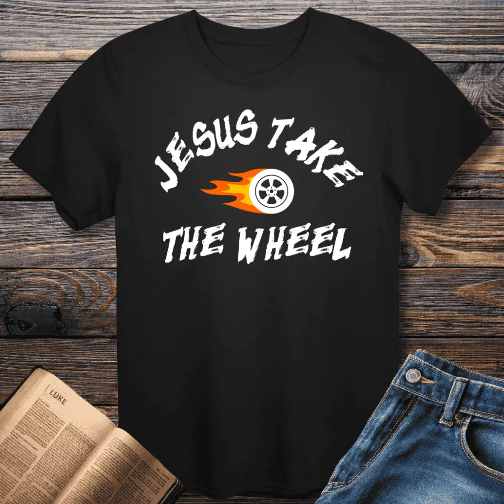 Jesus Take Wheel Tee