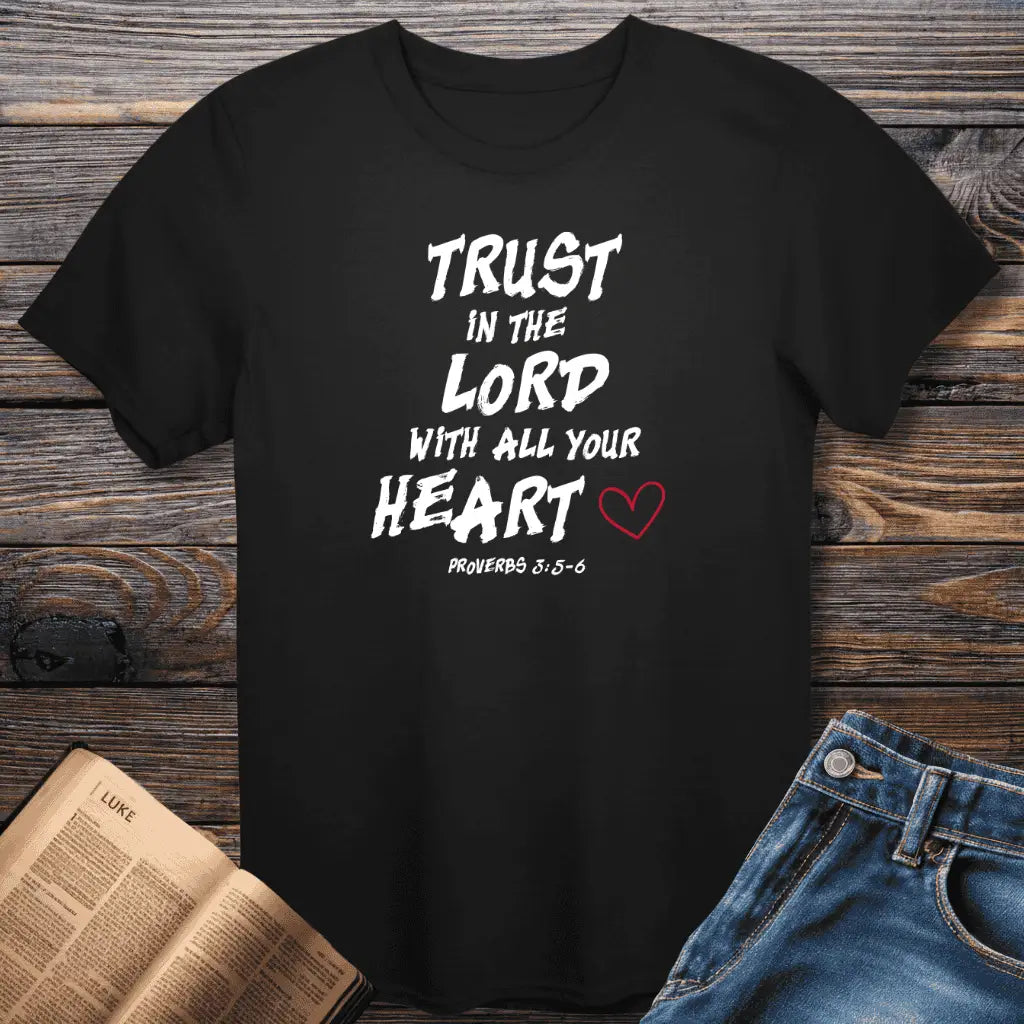 Trust In The Lord Tee