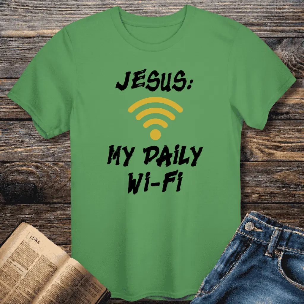 Jesus Daily Wi-Fi Tee