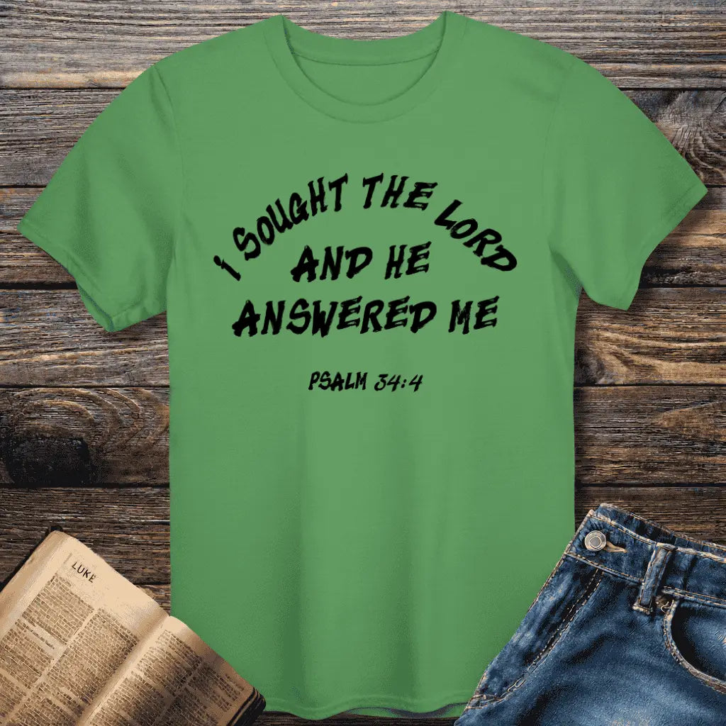 I Sought The Lord Tee