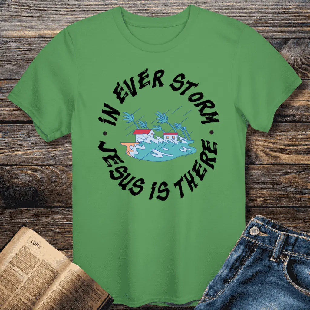 Storm Jesus There Tee