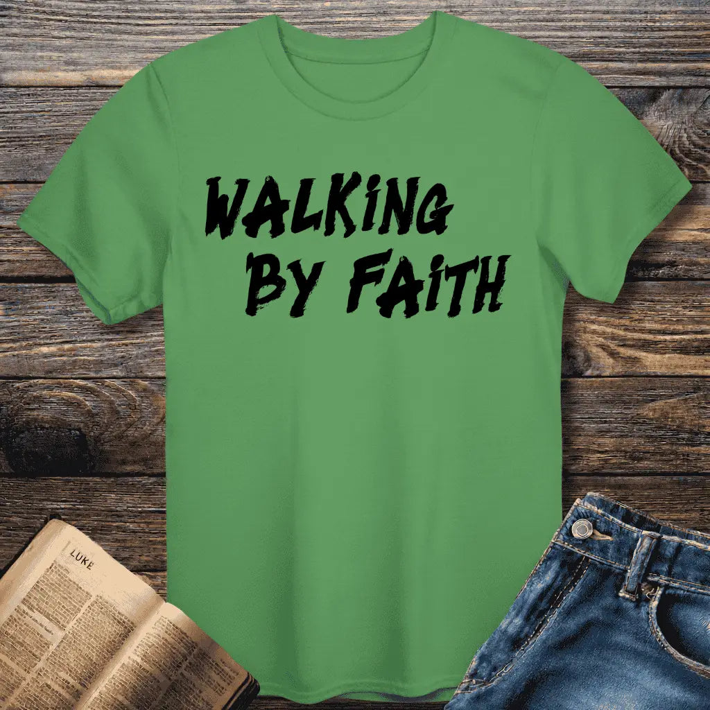 Walking by Faith Tee