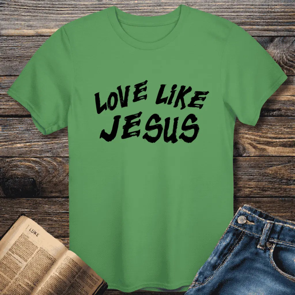 Love Like Jesus Tee