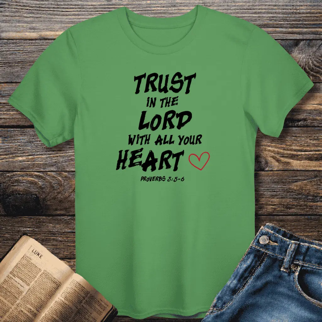 Trust In The Lord Tee