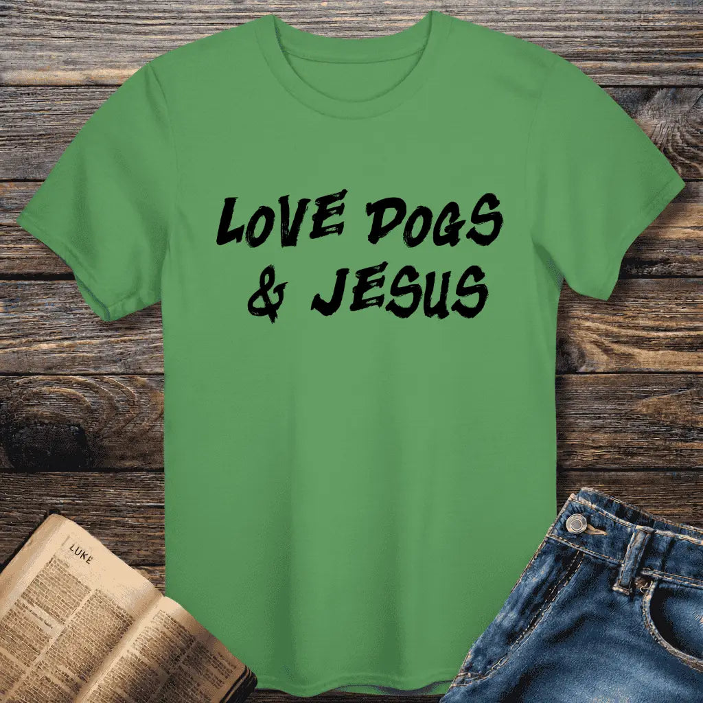 Love Dogs & Jesus Tee
