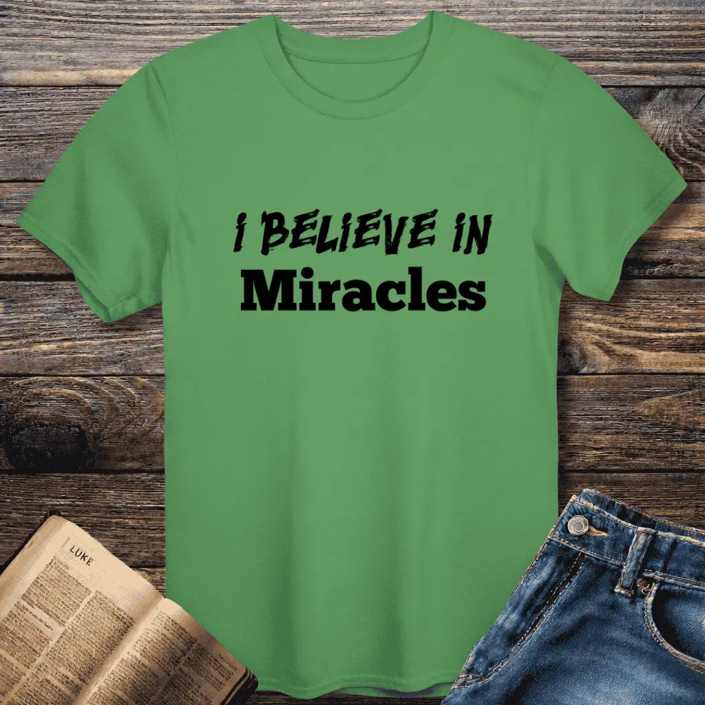 Believe in Miracles Tee