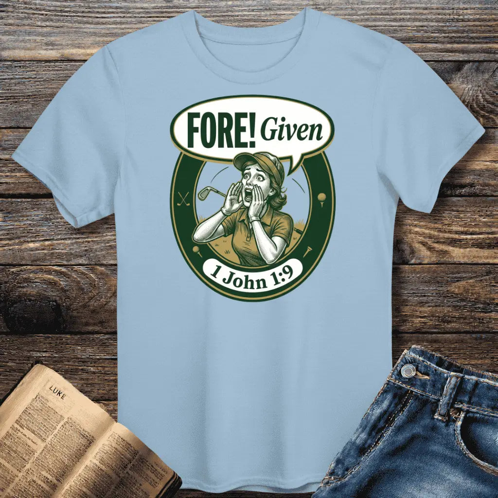 Fore Given F Tee