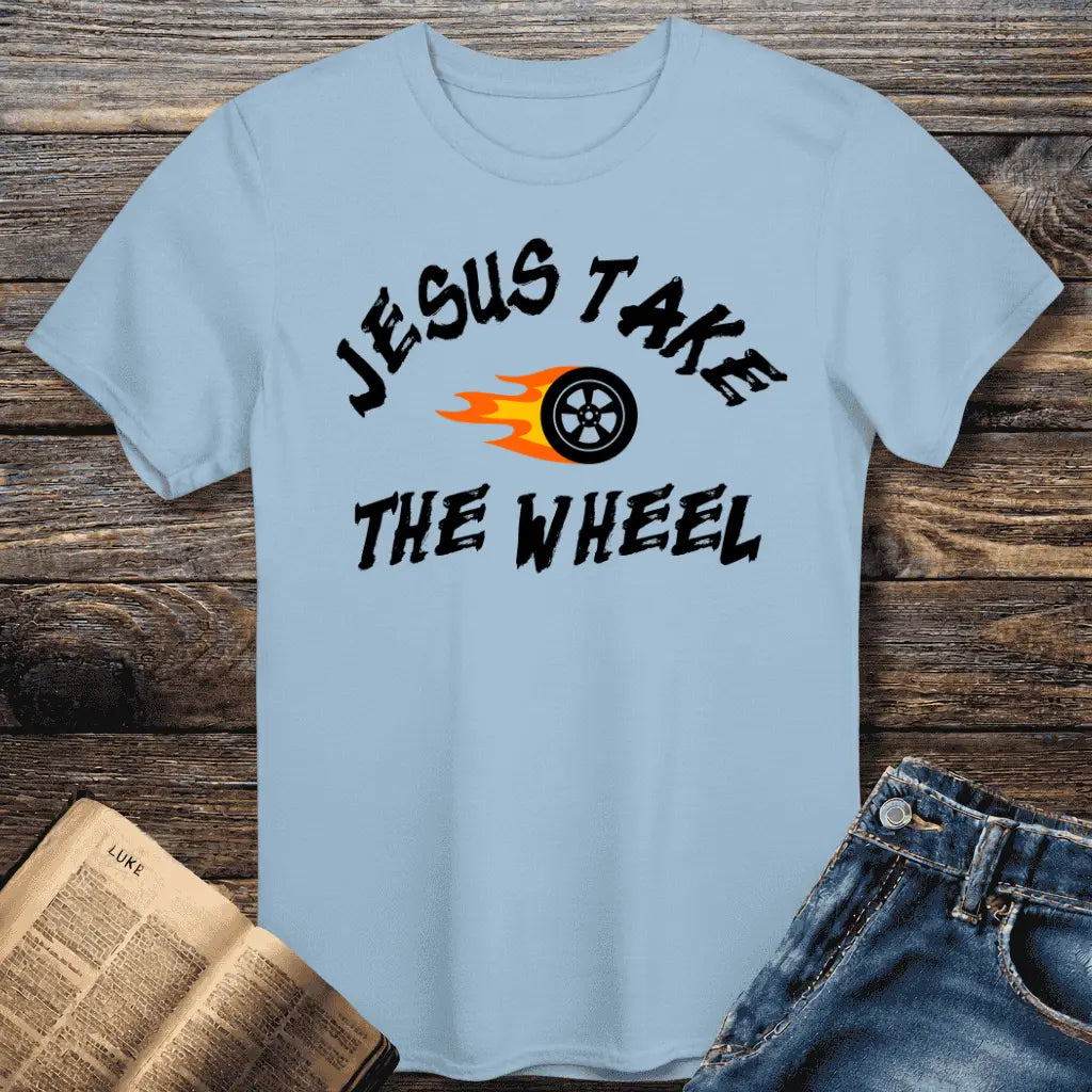 Jesus Take Wheel Tee