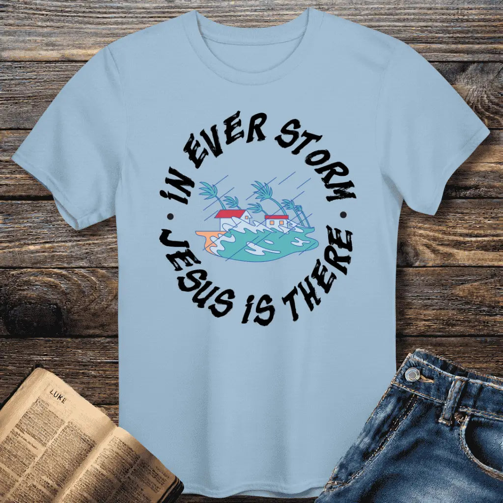 Storm Jesus There Tee