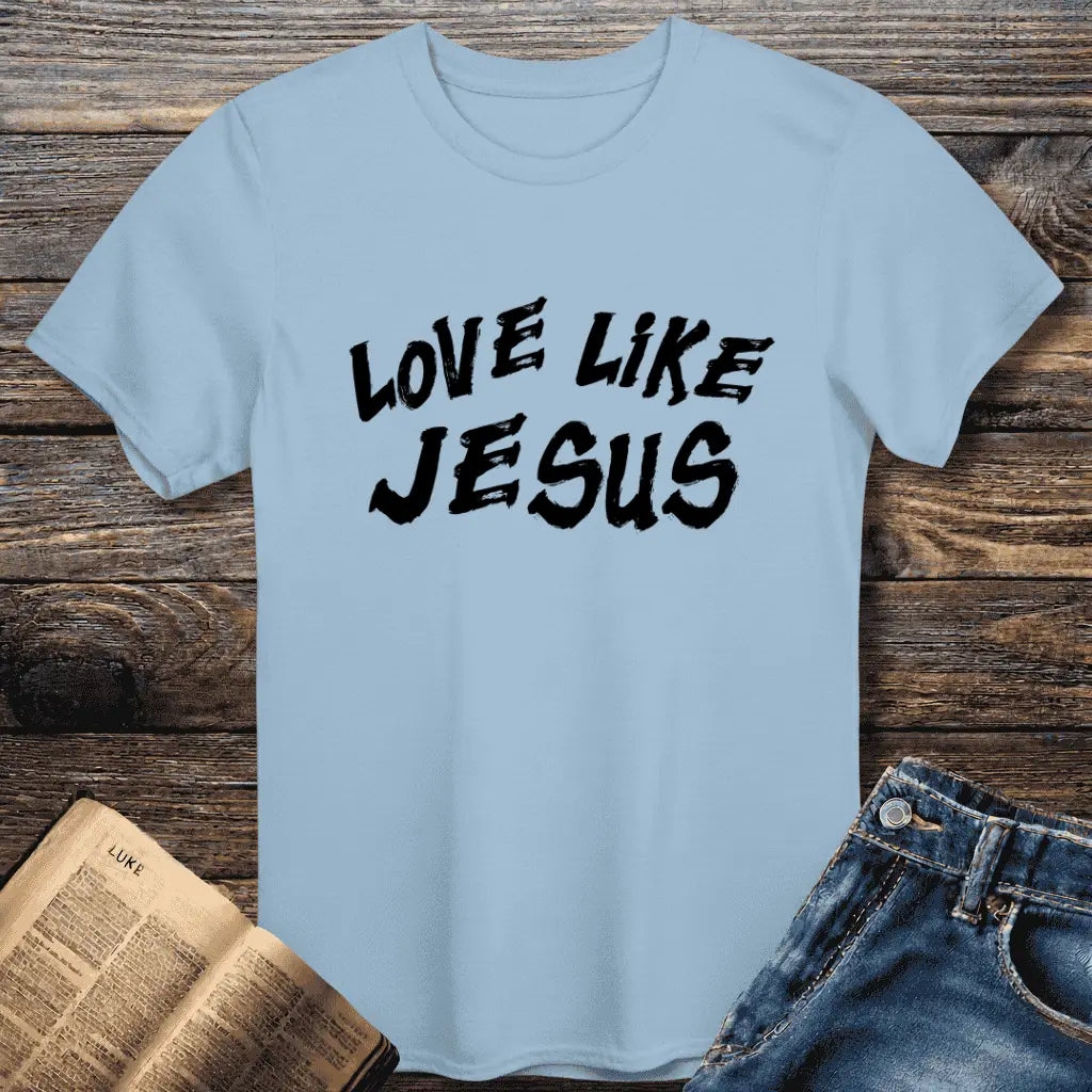 Love Like Jesus Tee