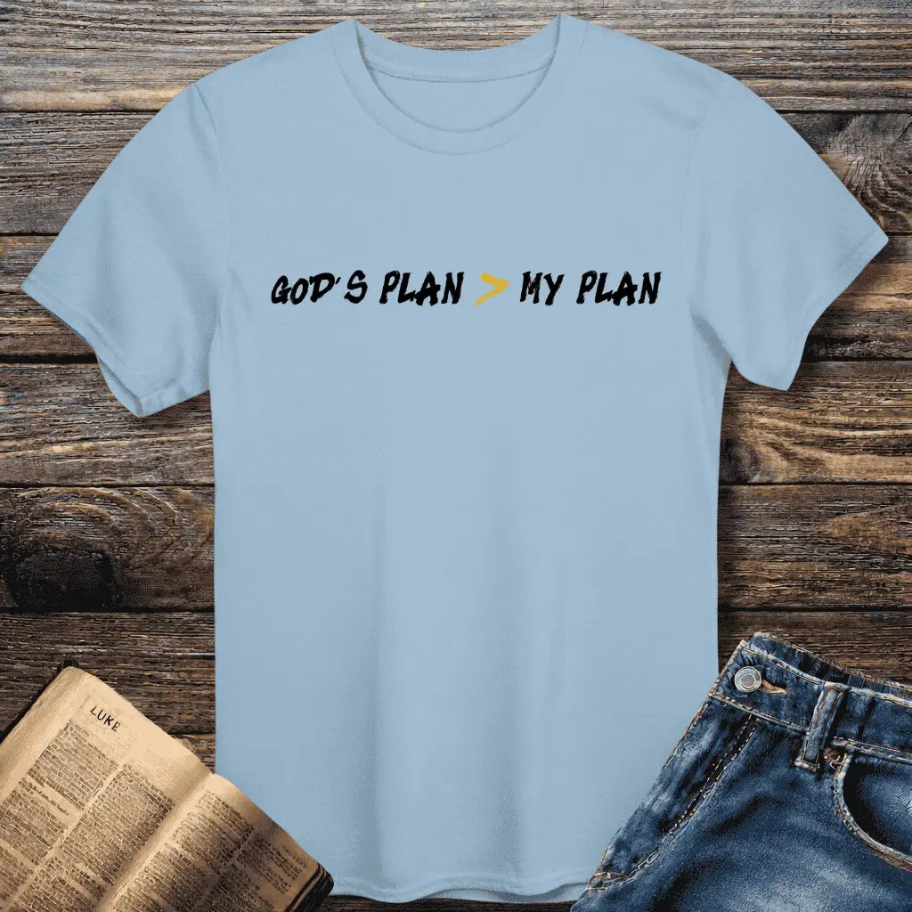 God's > My Plan Tee