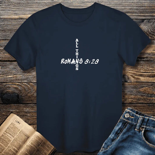 Romans 8:28 All Things Tee