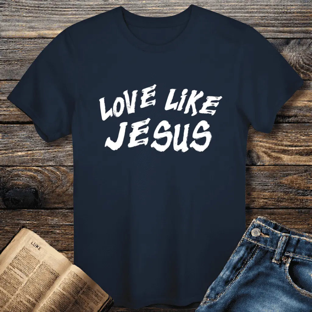 Love Like Jesus Tee