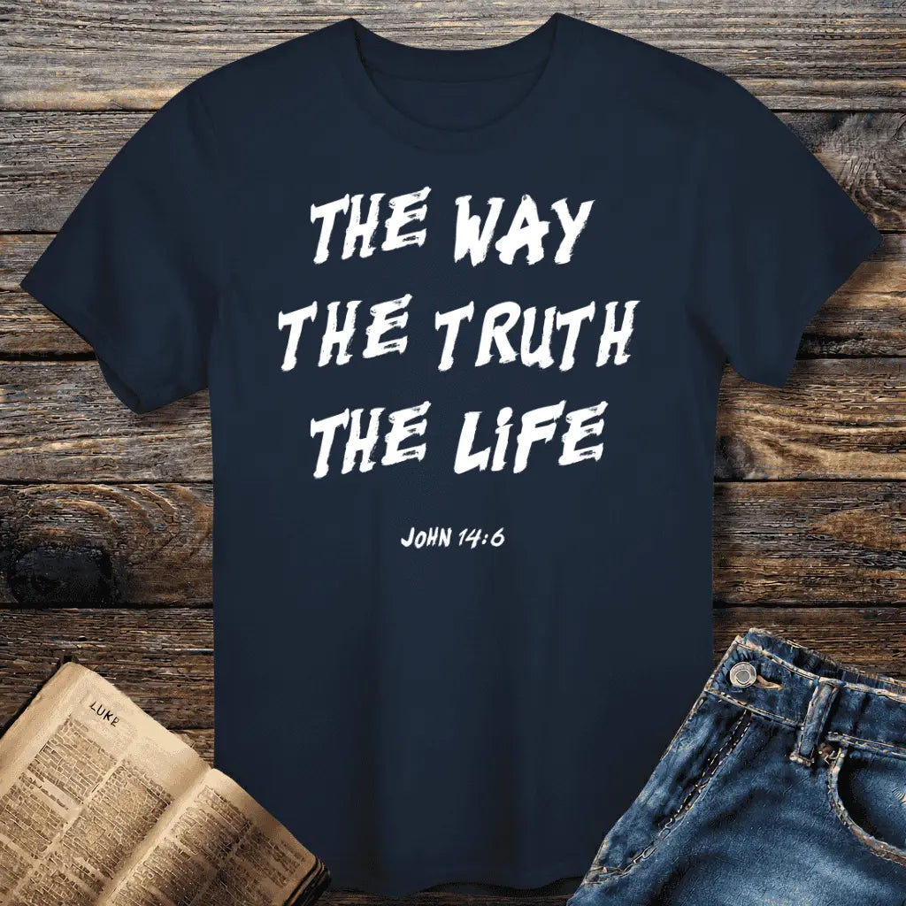 The Way Truth Life Tee