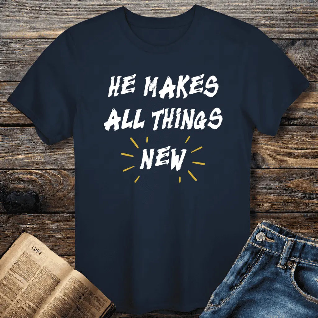 He Makes New Tee