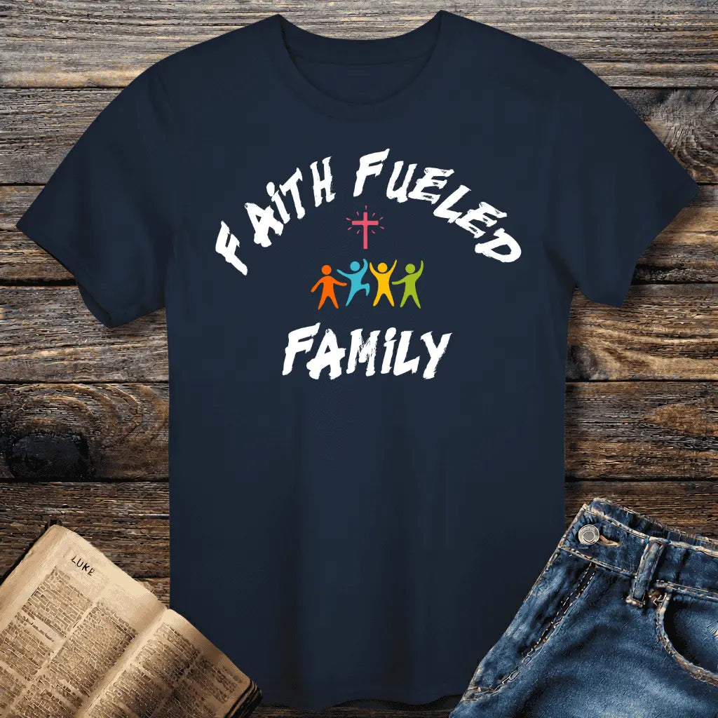 Faith Fueled Famliy Tee
