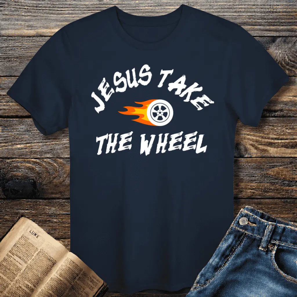 Jesus Take Wheel Tee
