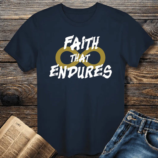 Faith That Endures Tee