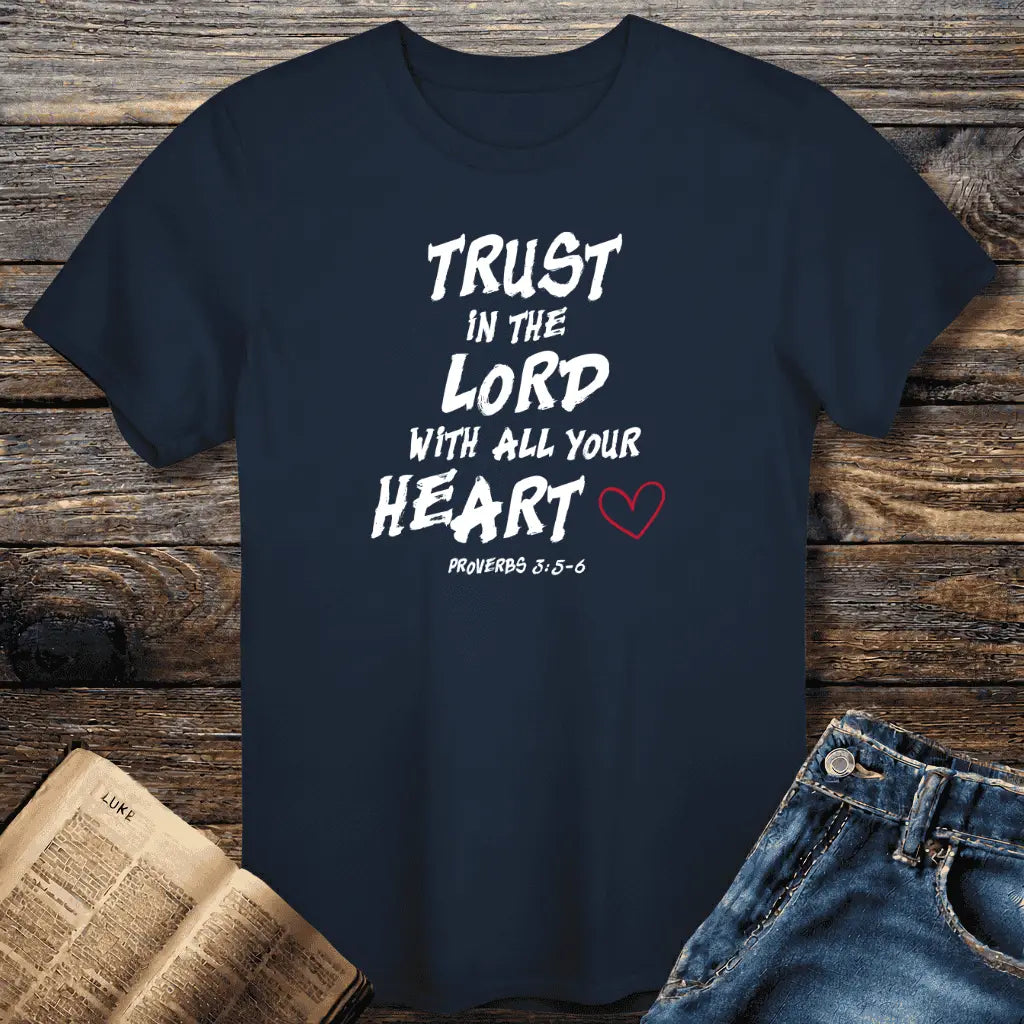 Trust In The Lord Tee