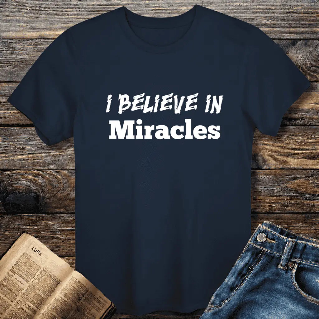 Believe in Miracles Tee