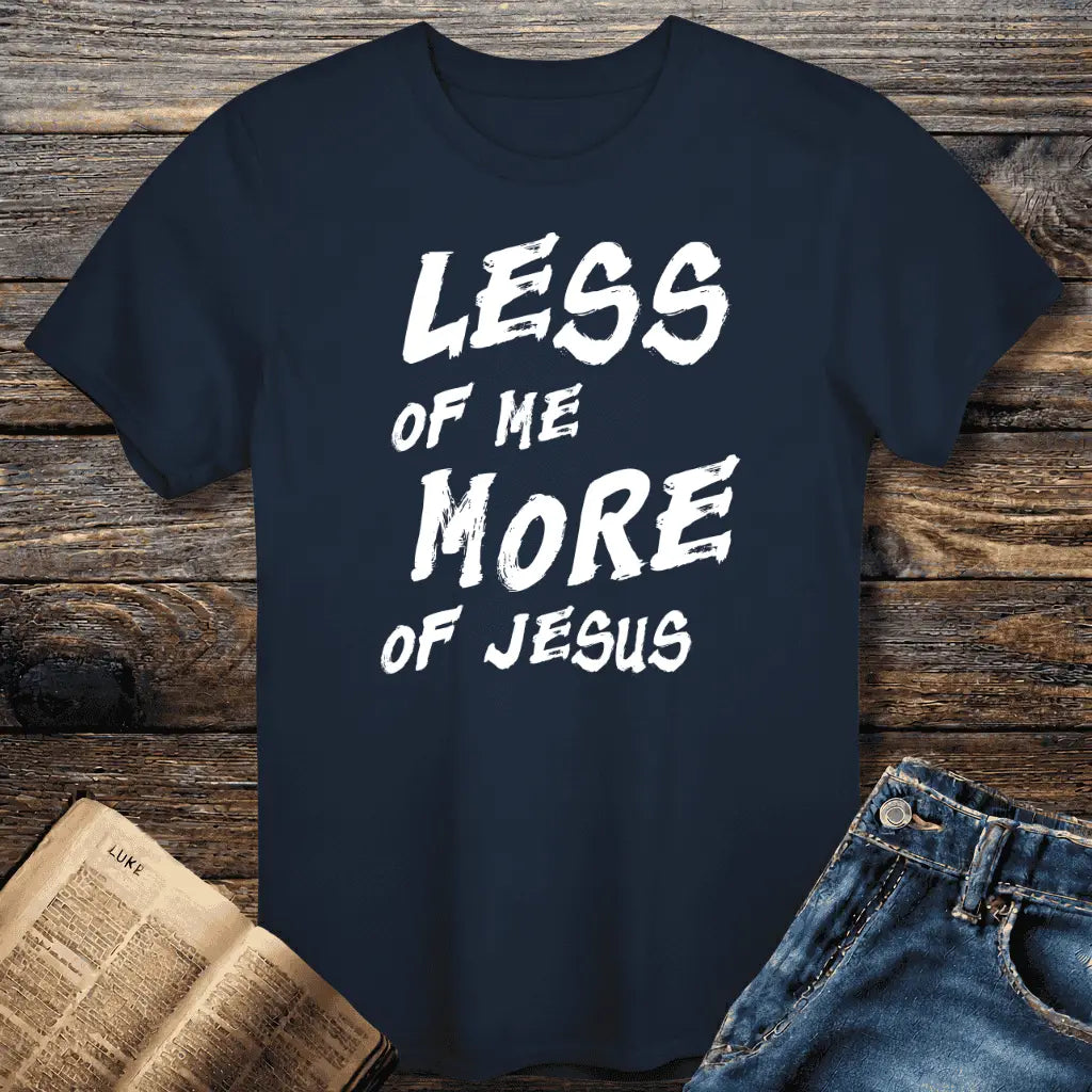 More of Jesus Tee