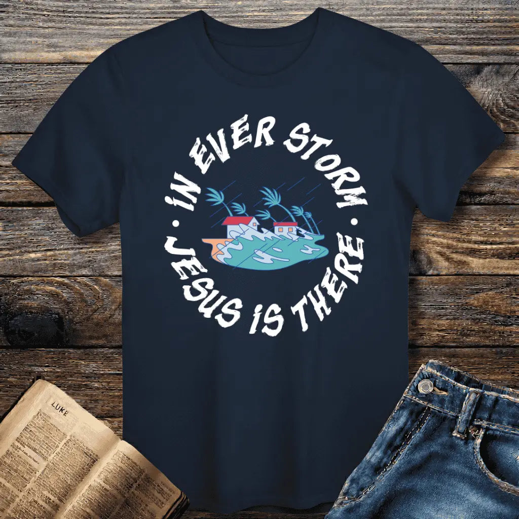 Storm Jesus There Tee