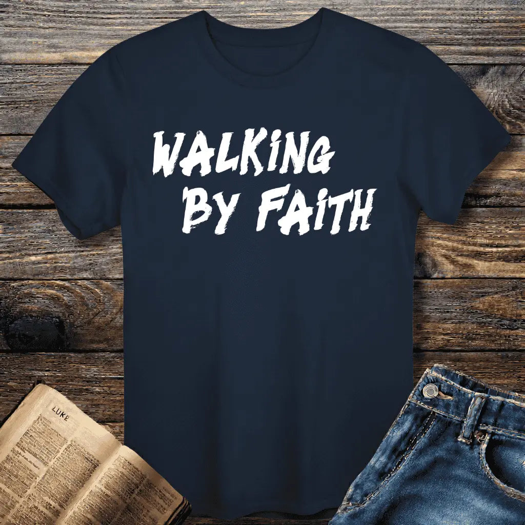 Walking by Faith Tee