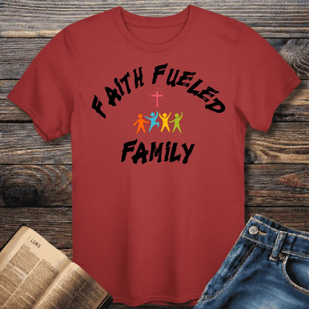 Faith Fueled Famliy Tee