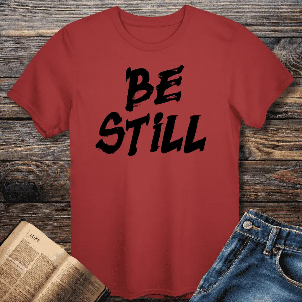 Be Still Tee