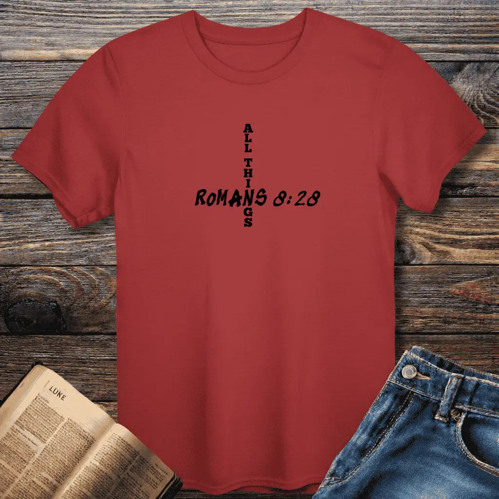 Romans 8:28 All Things Tee