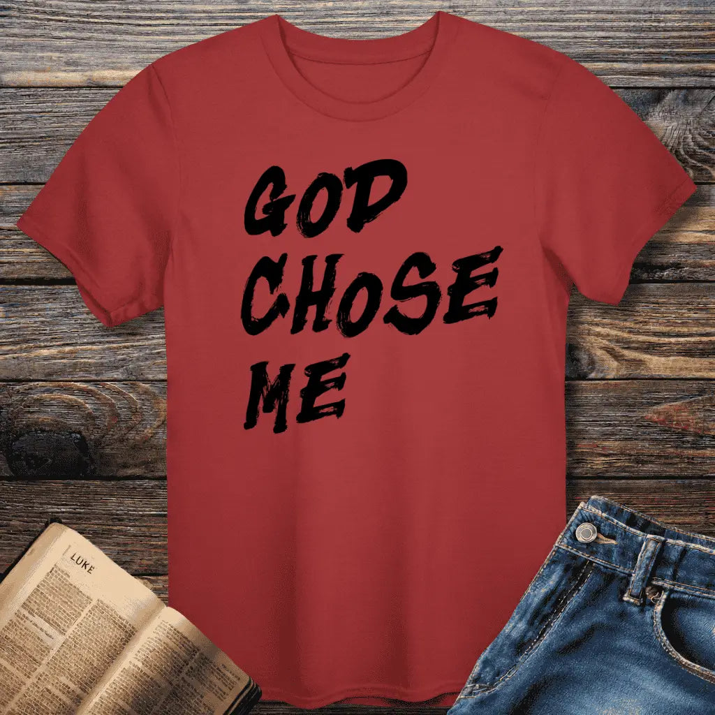 God Chose Me Tee