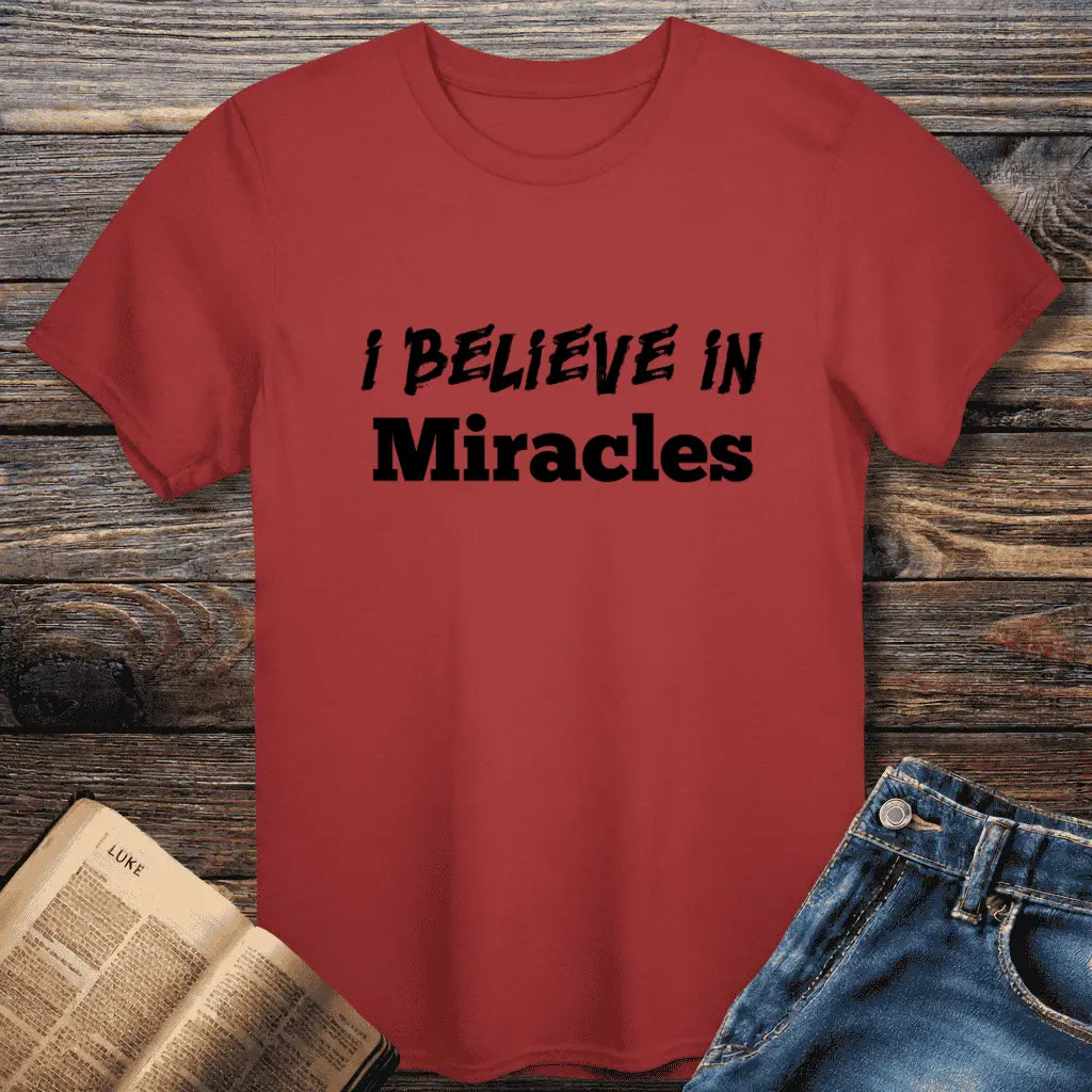 Believe in Miracles Tee