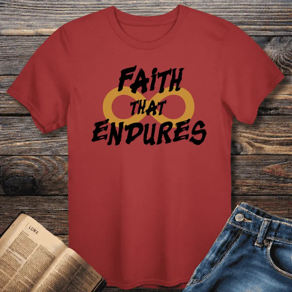Faith That Endures Tee