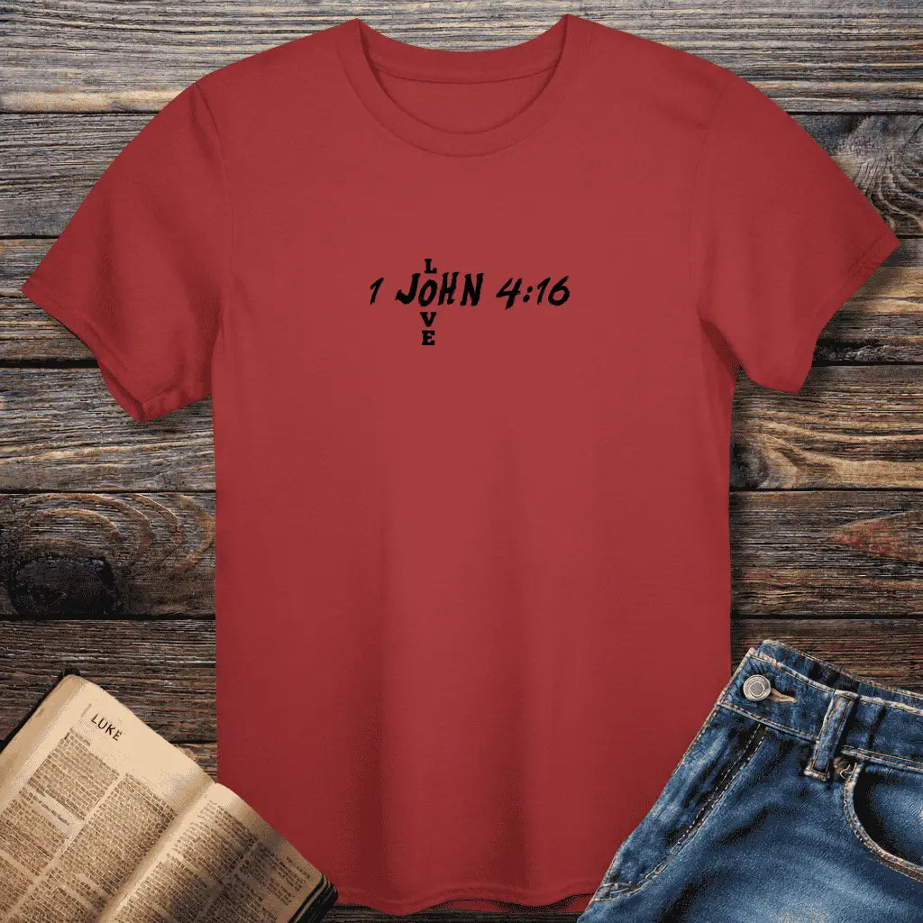1 John 4:16 Love Tee