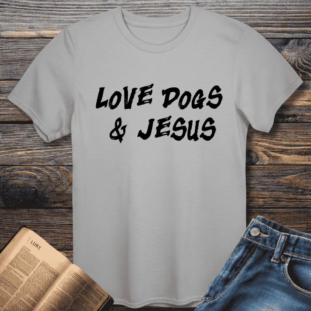 Love Dogs & Jesus Tee