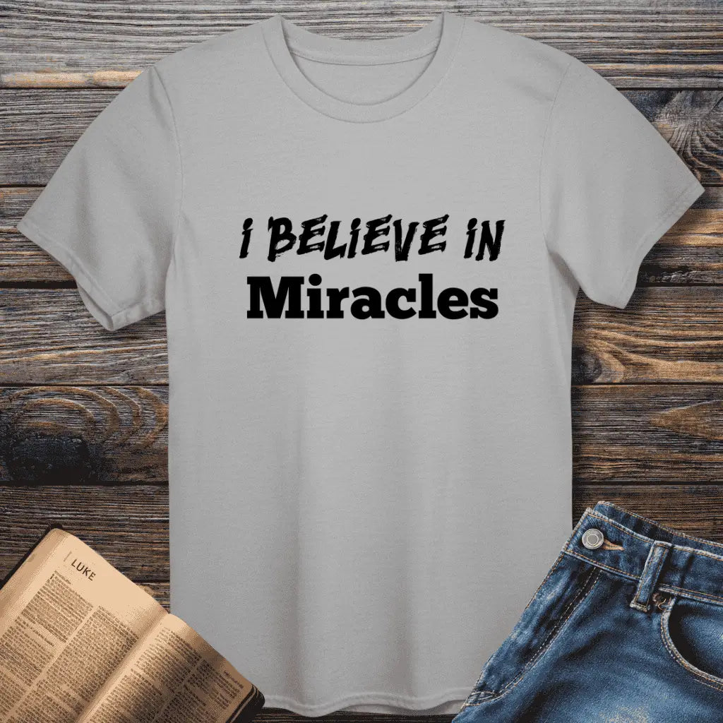 Believe in Miracles Tee