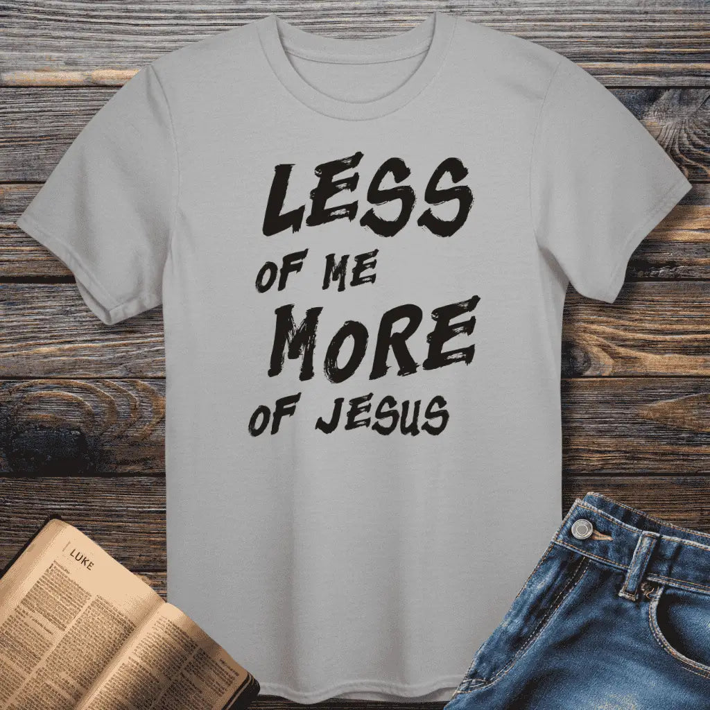 More of Jesus Tee