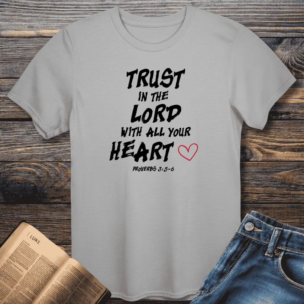Trust In The Lord Tee