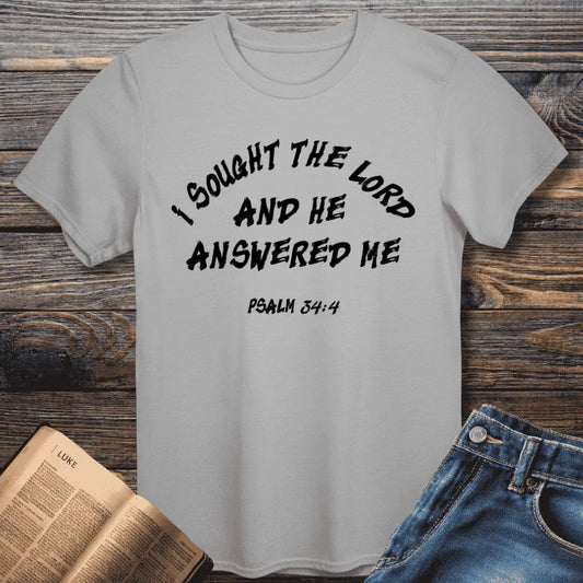 I Sought The Lord Tee