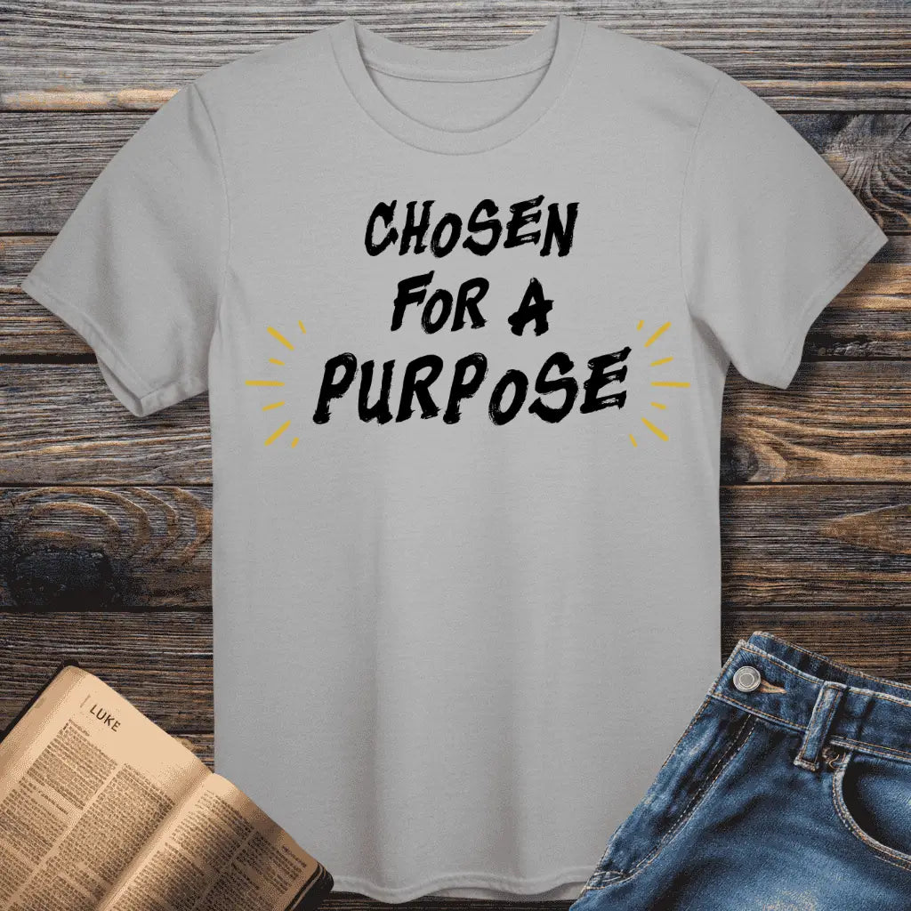 Chosen Purpose Tee