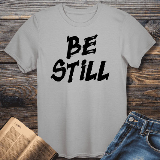 Be Still Tee
